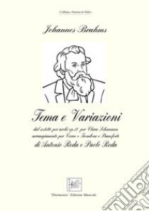 Tema e variazione dal sestetto per archi op.18 per Clara Schumann arrangiato per corno o trombone e pianoforte. Spartito libro di Brahms Johannes