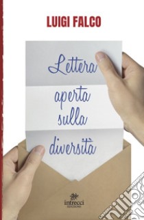 Lettera aperta sulla diversità libro di Falco Luigi