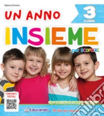 Anno insieme per scoprire. 3 anni. Con Contenuto digitale per download e accesso on line (Un) libro