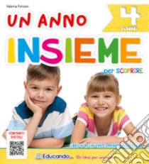 Anno insieme per scoprire. 4 anni (Un) libro