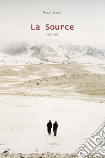 La source libro di Anel Paul