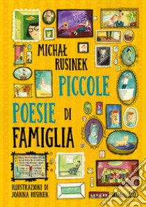 Piccole poesie di famiglia libro di Rusinek Michal