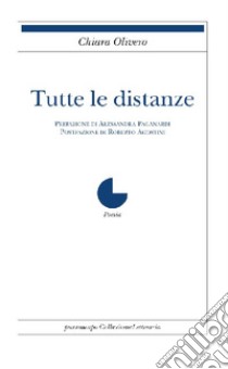 Tutte le distanze libro di Olivero Chiara