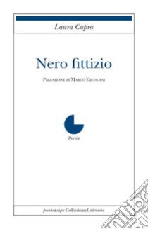 Nero fittizio libro di Capra Laura