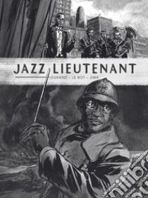 Jazz lieutenant libro di Durand; Le Bot Erwan; Jiwa