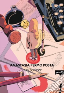 Anastasia fermo posta libro di Lowry Lois