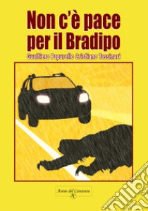 Non c'è pace per il bradipo libro di Papurello Gualtiero; Tassinari Cristiano