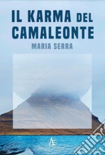 Il karma del camaleonte libro di Serra Maria