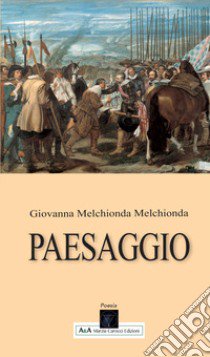 Paesaggio libro di Melchionda Melchionda Giovanna