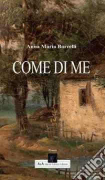 Come di me libro di Borrelli Anna Maria