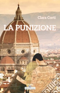 La punizione libro di Corti Clara; Carocci M. (cur.)