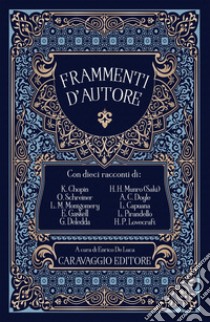 Frammenti d'autore libro di De Luca E. (cur.)