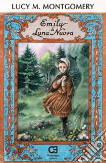 Emily di luna nuova. Ediz. integrale libro di Montgomery Lucy Maud