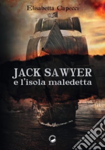 Jack Sawyer e l'isola maledetta libro di Capecci Elisabetta