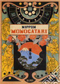 Nippon Monogatari. La missione di Kintaro libro di Menini Elisa