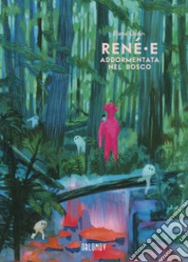 René?e addormentata nel bosco libro di Usdin Elene