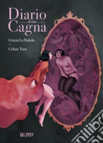 Diario di una cagna libro di La Padula Grazia; Tran Céline