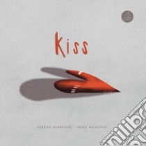 Kiss. Ediz. illustrata libro di Guardone Serena