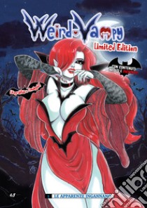 Weird Vampy. Con litografia. Vol. 1: Le apparenze ingannano libro di Mirulla Elena; Taormina S. (cur.)