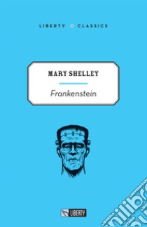 Frankenstein libro di Shelley Mary