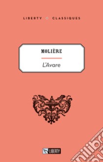 Avare (L') libro di Molière