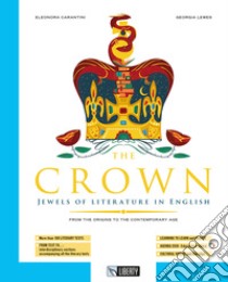 CROWN (THE) libro di CARANTINI ELEONORA - LEWES GEORGIA 