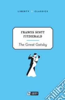 Great Gatsby. Ediz. per la scuola (The) libro di Fitzgerald Francis Scott