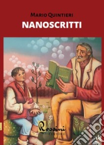 Nanoscritti libro di Quintieri Mario