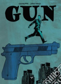 Gun libro di Cristiano Giuseppe