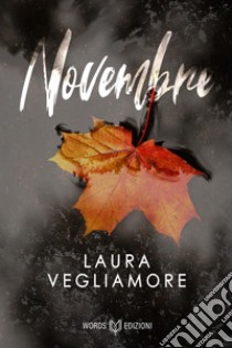 Novembre libro di Vegliamore Laura