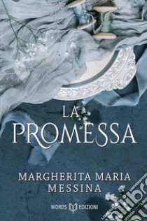 La promessa libro di Messina Margherita Maria