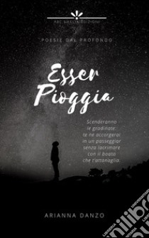 Esser pioggia libro di Danzo Arianna