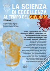 La scienza di eccellenza al tempo del Covid-19. Vol. 3 libro di Galderisi Doriana