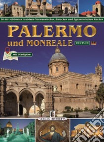 Palermo und Monreale. 26 der schönsten Arabisch-Normannischen, Barocken und Byzantinischen Kirchen libro