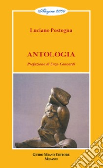 Antologia libro di Postogna Luciano; Concardi E. (cur.)