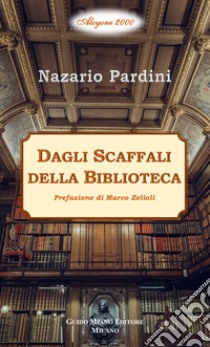 Dagli scaffali della biblioteca libro di Pardini Nazario; Zelioli M. (cur.)