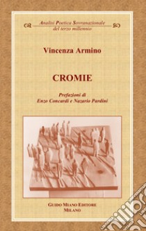 Cromie libro di Armino Vincenza