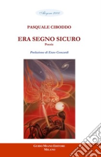 Era segno sicuro libro di Ciboddo Pasquale