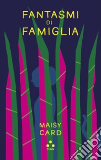 Fantasmi di famiglia libro di Card Maisy