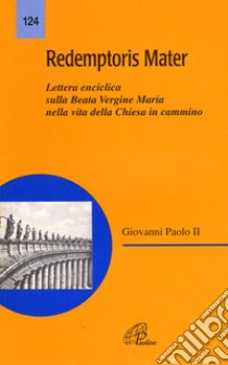 Redemptoris mater libro di Giovanni Paolo II