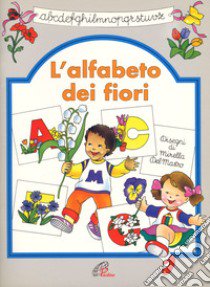 L'alfabeto dei fiori libro di Grandi Teresa