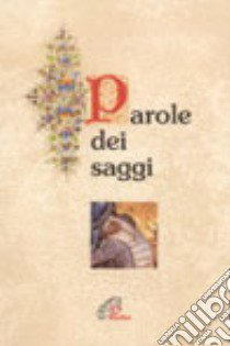 Parole dei saggi libro di Busso M. (cur.)