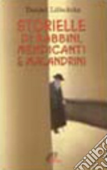 Storielle di rabbini mendicanti e malandrini libro di Lifschitz Daniel