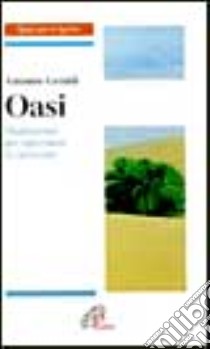 Oasi. Meditazioni per riprendere il cammino libro di Gentili Antonio