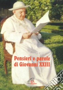 Pensieri e parole libro di Giovanni XXIII; Cavallo O. (cur.)