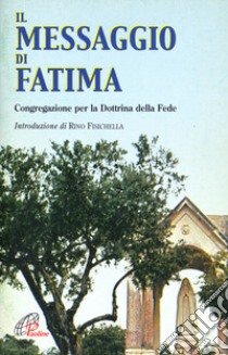 Il messaggio di Fatima libro di Congregazione per la dottrina della fede