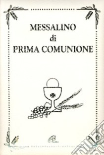 Messalino di prima comunione libro di De Roma Giuseppino