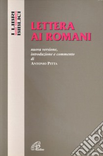 Lettera ai romani libro di Pitta Antonio