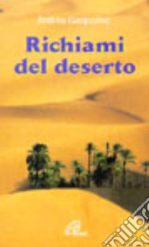 Richiami del deserto libro di Gasparino Andrea