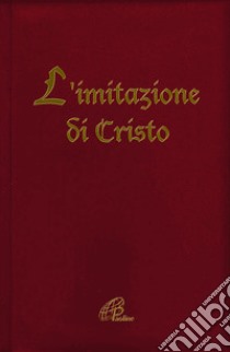 L'imitazione di Cristo. Ediz. plastificata libro di Tommaso da Kempis; Nicolini U. (cur.)